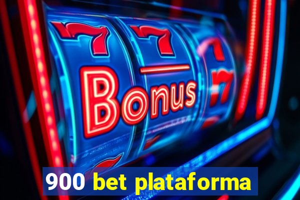 900 bet plataforma